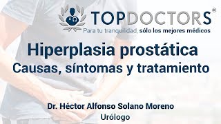 Hiperplasia prostática causas síntomas y tratamiento [upl. by Ahsinned]