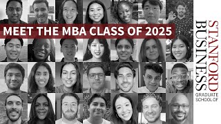 Meet the Stanford GSB Class of 2025 [upl. by Elletnahs]