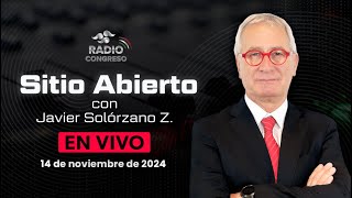 🔴Sitio Abierto con JavierSolorzano 14112024 [upl. by Hayikat]