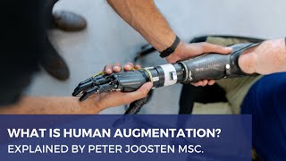 WHAT IS HUMAN AUGMENTATION  Explanation Definition and Examples  Peter Joosten MSc [upl. by Aerua]