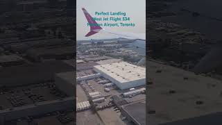 Perfect Landing WestJet Flight 534 civilaviation flight Toronto airport [upl. by Suitangi621]