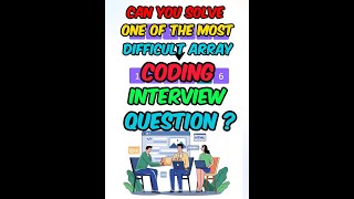 Can You Solve One Of Most Difficult Array Coding Question [upl. by Adnimra708]