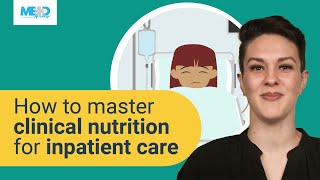 How to master clinical nutrition for inpatient care [upl. by Lauer]