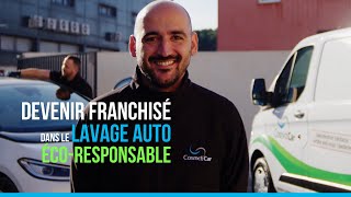 DEVENIR FRANCHISÉ  LAVAGE amp ENTRETIEN AUTO [upl. by Bocock]