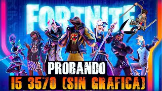 Jugando FORTNITE con Intel HD Graphics 2500 EN EL 2023  😱  I5 3570 SIN TARJETA GRÁFICA ✅ [upl. by Nnek24]