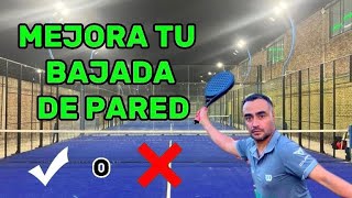 Como MEJORAR tu BAJADA DE PARED en PADEL TUTORIAL [upl. by Peednama]