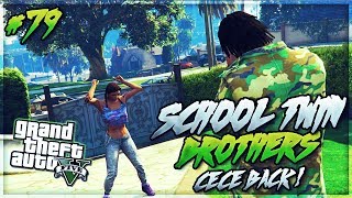 GTA 5 School Twin Brothers Ep 79  CECE BACK OMG [upl. by Ayokahs]