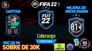 SBC  LIDERAZGO SOLUCIÓN FIFA 22   MEJORA DE INICIO DIARIO SOBRE DE 30K  JOAQUIN  CAPITAN 😍😱🎮 [upl. by Nilyac]