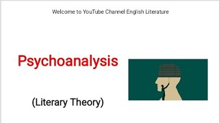 Psychoanalysis Literary Theory all Important concepts are explained  Psychoanalytic Criticism [upl. by Minnie351]