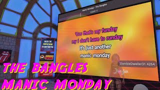 VRCHAT KARAOKE  The Bangles  Manic monday [upl. by Talich]