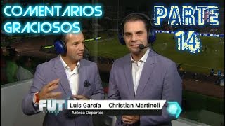 Los Comentarios Más Graciosos de Martinoli y Luis García  Parte 14 [upl. by Yereffej334]