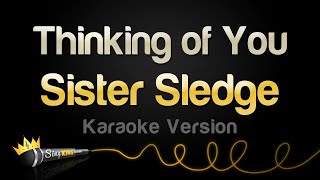 Sister Sledge  Thinking of You Karaoke Version [upl. by Alba]