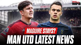 REGUILON TO RETURN MAGUIRE STAYS McTominay LEAVES Man Utd Latest News [upl. by Louth99]