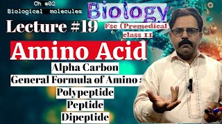 Amino acid General Formula of amino acid Peptide Bond Biomolecules Lec 19biology class 1st year [upl. by Nohtanoj]