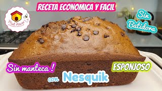 BUDIN ECONOMICO sin manteca super esponjoso CON NESQUIK [upl. by Rimhsak]