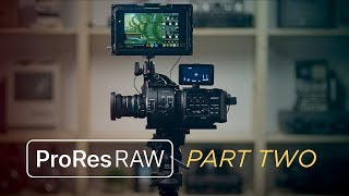 ProRes RAW Part 2 How to Shoot ProRes RAW And The 3 Things You Need [upl. by Esyla]