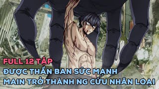 Review Anime được Thần Ban Sức Mạnh Main trở thành Người Hùng Cứu nhân loại [upl. by Ocisnarf]