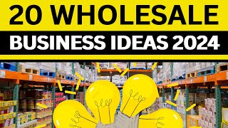 Top 20 Profitable Wholesale Business Ideas to Start Your Own Business [upl. by Drofnil]