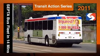 SEPTA Bus Fleet in 14 Minutes  SEPTA TrAcSE 2011 [upl. by Onifur]