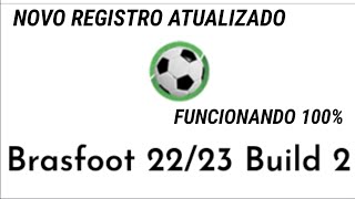 NOVO REGISTRO DO BRASFOOT 2022  23 FUNCIONANDO [upl. by Ennaecarg]