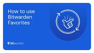 What are Bitwarden Favorites and how do you use them [upl. by Charisse]