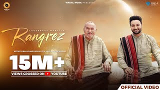 Rangrez Official Video  Ustad Puran Chand Wadali Ji  Lakhwinder Wadali  Sufiyan Bhatt  Latest [upl. by Stanfill]