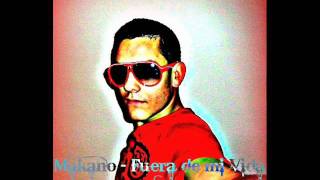 Makano  Fuera de mi Vida  Dj Borchi Remix wmv [upl. by Giorgia]