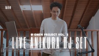 eiR Live Anikura DJ Set  Omen Project Vol 2 [upl. by Lesslie939]