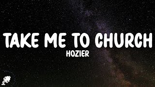 Hozier  Take Me To Church Lyrics [upl. by Yma]