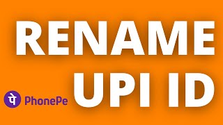 How To Customize UPI ID  Rename UPI ID in Phonepe [upl. by Lucias714]