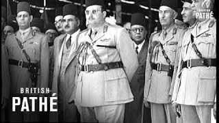 King Farouk Leads Cairo Pageantry 1946 [upl. by Sima579]