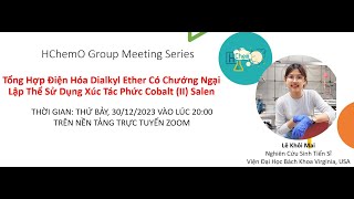 Tổng hợp điện hóa dialkyl ether có chướng ngại lập thể sử dụng xúc tác phức Cobalt II salen [upl. by Linzy]