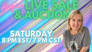 Angies LIVE SALE amp AUCTION  Satiurday 8 pm EST7 pm CST [upl. by Dunton]