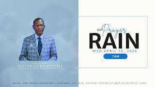 April Prayer Rain  Wed April 10 2024  Ministering Pastor Peter Olawale [upl. by Annerb]