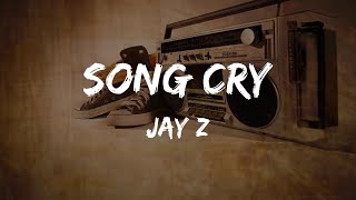 JAY Z  Song Cry Lyrics  HipHop Old [upl. by Will738]