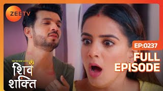 ShivShakti Being Naughty amp Romantic  Pyaar Ka Pehla Adhyaya ShivShakti  Full Ep 237  Zee TV [upl. by Hadnama]