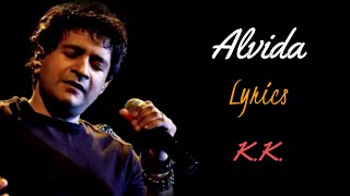 Alvida LYRICS  KK 💔  Pritam  Life In A Metro  Kangana Ranaut Shilpa Shetty  Anurag Basu [upl. by Stacie329]