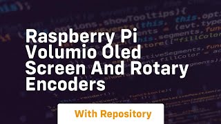 Raspberry pi volumio oled screen and rotary encoders [upl. by Cordy722]