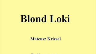 Blond Loki [upl. by Dj]