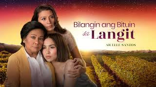 Aicelle Santos  Bilangin Ang Bituin Sa Langit Official Audio [upl. by Ginger]