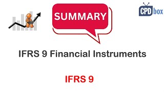 IFRS 9 Financial Instruments summary  still applies in 2024 [upl. by Rorrys]