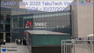 CeMAT ASIA 2023 TakuTech Visual Report（上海CeMAT2023 タクテック動画レポート） [upl. by Hubsher]