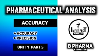 Accuracy And Precision  Pharmaceutical Analysis  B Pharma First Semester [upl. by Plusch]