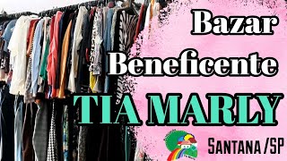 Bazar Beneficente TIA MARLY  Conhecendo bazares e brechós e São Paulo [upl. by Cindy858]