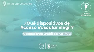 ¿Qué dispositivos de Acceso Vascular elegir Cateterismo umbilical vs PICC [upl. by Kcirddes312]