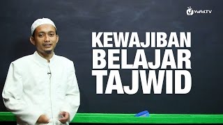 Serial Belajar Tahsin 01 Kewajiban Belajar Tajwid  Ustadz Ulin Nuha [upl. by Oderf63]