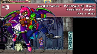 Castlevania  Portrait of Ruin Part 03  Headless Knights Are a Riot [upl. by Arramahs]