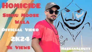 Homicide  Ft Sidhu Moose Wala Official Video Big Boi Deep  Sunny Malton Official Video 2024 [upl. by Letsyrk]