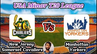 New Jersey Somerset Cavaliers vs Manhattan Yorkers  Match 1  Minor League Cricket [upl. by Kurr]