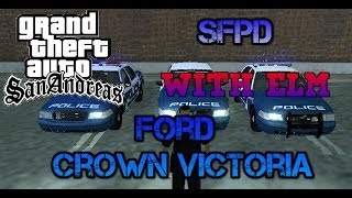 GTA San Andreas SFPD Police Car Mod Ford Crown Victoria with Siren and ELM Effects [upl. by Olegnad821]